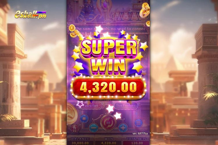 Bet 120 pesos to win Egypt Bonanza Super Win of 4,320 pesos!