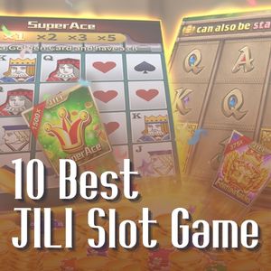 10 Best JILI Slot Game List