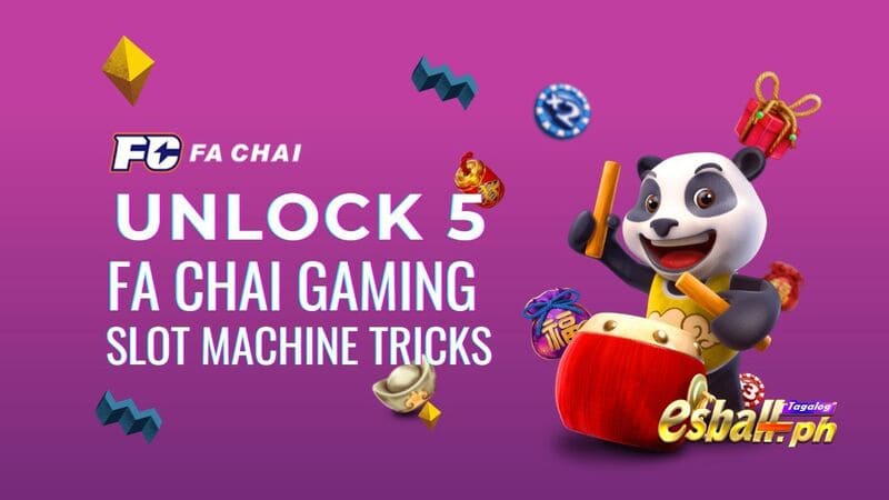 Unlock 5 FA Chai Gaming Slot Machine Tricks & Tips to Win Unlock 5 FA Chai Gaming Slot Machine Tricks & Tips to Win