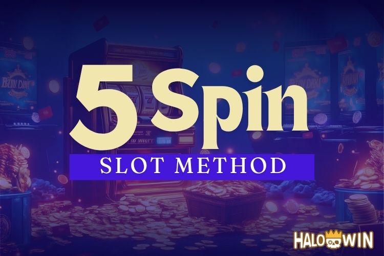 5 Spin Slot Method: Should You Switch Slots After Just 5 Spins?