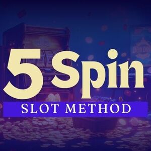 5 Spin Slot Method