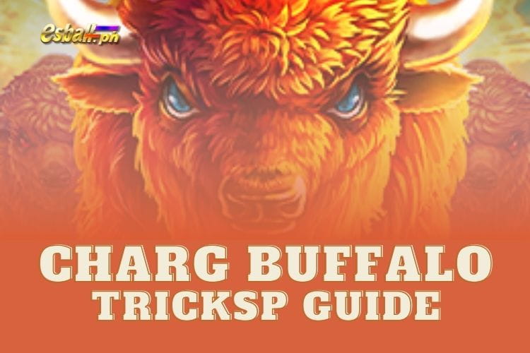 Jili Charge Buffalo Tricks: How to Win Guide Jili Charge Buffalo Tricks: How to Win Guide