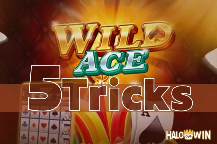 JILI Wild Ace Tricks: 5 Strategies to Win Big (97% RTP)